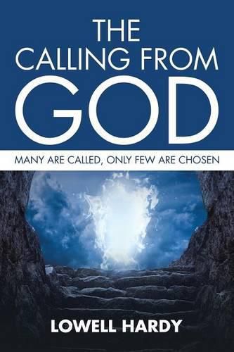 Cover image for The Calling from God: Many are called, only few are chosen