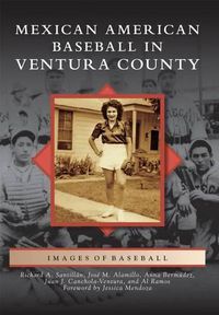 Cover image for Mexican American Baseball in Ventura County