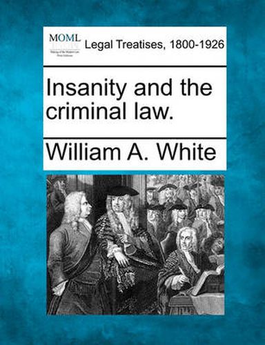 Cover image for Insanity and the Criminal Law.