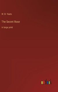 Cover image for The Secret Rose