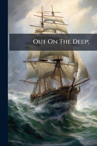 Cover image for Out on the Deep;