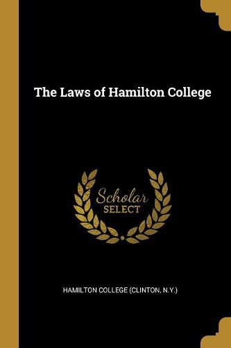 Cover image for The Laws of Hamilton College