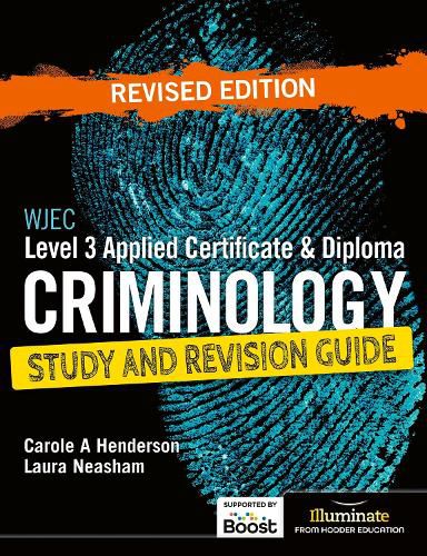 Cover image for WJEC Level 3 Applied Certificate & Diploma Criminology: Study and Revision Guide - Revised Edition