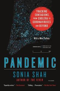 Cover image for Pandemic: Tracking Contagions, from Cholera to Coronaviruses and Beyond