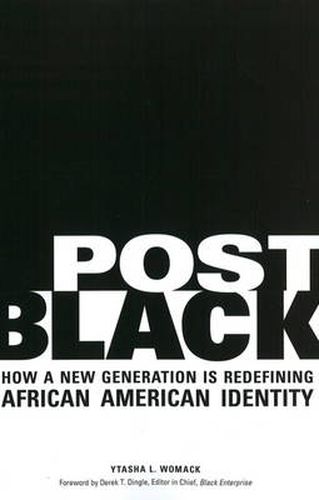 Cover image for Post Black: How a New Generation Is Redefining African American Identity