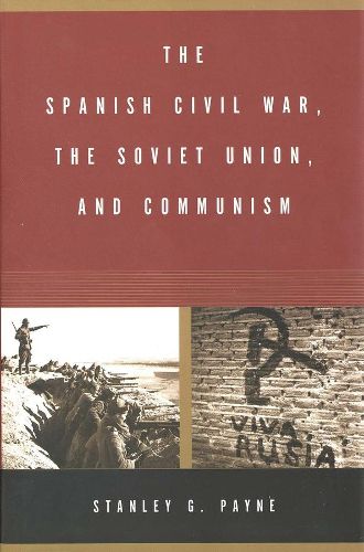 Cover image for The Spanish Civil War, the Soviet Union, and Communism