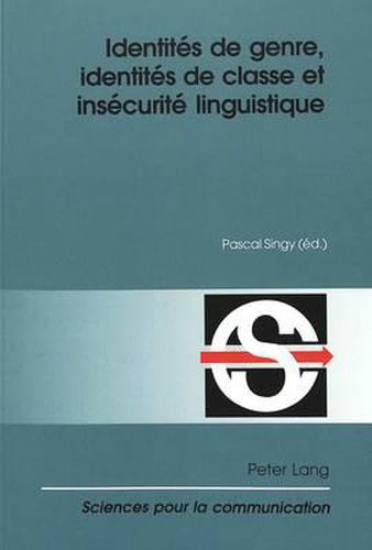 Cover image for Identites de Genre, Identites de Classe Et Insecurite Linguistique