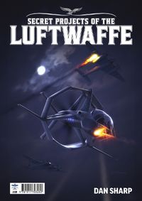 Cover image for Secret Projects of the Luftwaffe Vol7