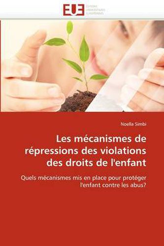 Cover image for Les M Canismes de R Pressions Des Violations Des Droits de L'Enfant
