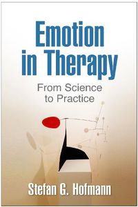 Cover image for Emotion in Therapy: From Science to Practice