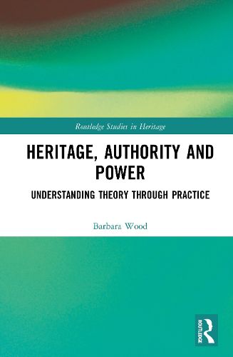 Cover image for Heritage, Authority and Power