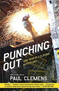 Cover image for Punching Out: One Year in a Closing Auto Plant