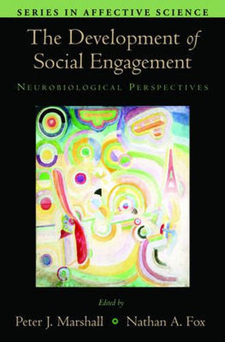 Cover image for The Development of Social Engagement: Neurobiological Perspectives