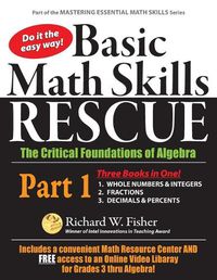 Cover image for Basic Math Skills Rescue, Part 1: The Critical Foundations of Algebra