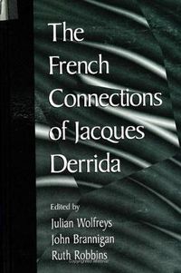 Cover image for The French Connections of Jacques Derrida