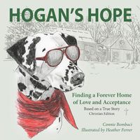 Cover image for Hogan's Hope: Finding a Forever Home of Love and Acceptance