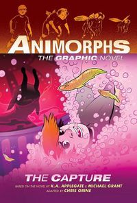 Cover image for The Capture (Animorphs Graphix #6)