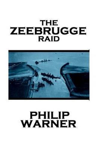 Cover image for Phillip Warner - Zeebrugge Raid