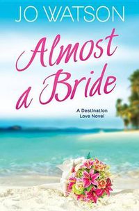 Cover image for Almost a Bride
