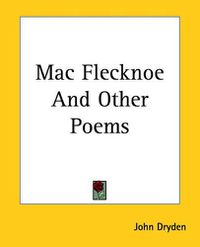 Cover image for Mac Flecknoe And Other Poems