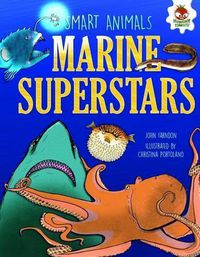 Cover image for Marine Superstars: Brainy Molluscs, Whale talk and Shark Attacks