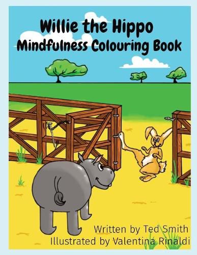 Willie the Hippo Mindfulness Colouring Book: Willie the Hippo and Friends