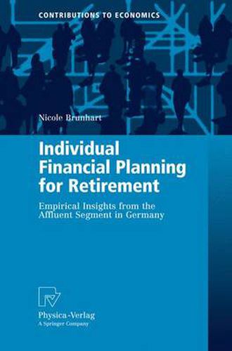 Cover image for Individual Financial Planning for Retirement: Empirical Insights from the Affluent Segment in Germany