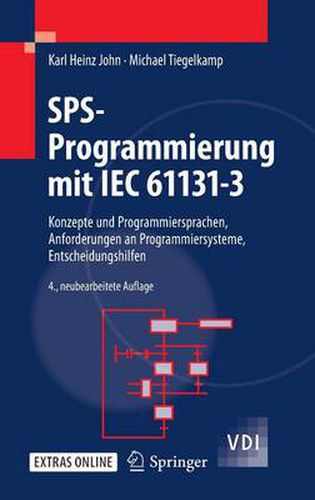 Cover image for SPS-Programmierung Mit IEC 61131-3: Konzepte Und Programmiersprachen, Anforderungen an Programmiersysteme, Entscheidungshilfen