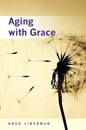 Cover image for Aging with Grace