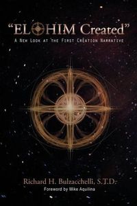 Cover image for Elohim Created: A New Look at the First Creation Narrative