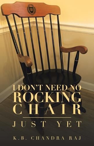 Cover image for I Don't Need No Rocking Chair