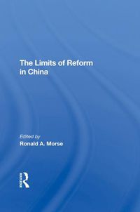 Cover image for The Limits of Reform in China