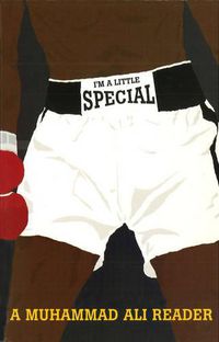 Cover image for I'm A Little Special: A Muhammad Ali Reader