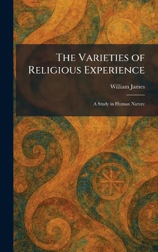 Cover image for The Varieties of Religious Experience