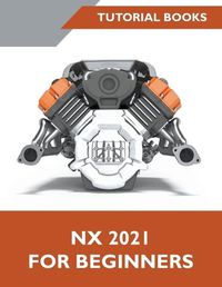 Cover image for NX 2021 For Beginners