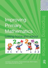 Cover image for Improving Primary Mathematics: Linking Home and School