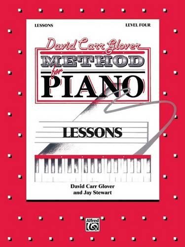 Cover image for Glover Method:Lessons, Level 4: David Carr Glover Method for Piano