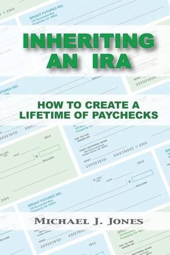 Cover image for Inheriting an IRA: How to Create a Lifetime of Paychecks