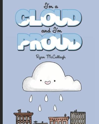 Cover image for I'm a Cloud and I'm Proud
