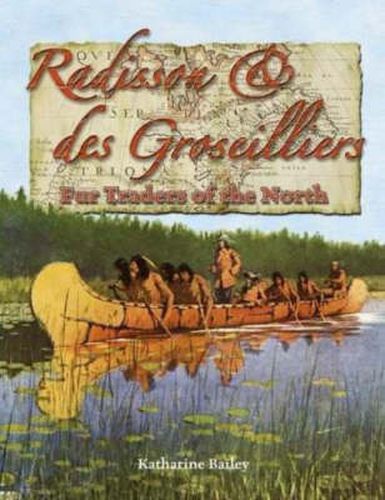 Cover image for Radisson and des Groseillers: Fur Traders of the North