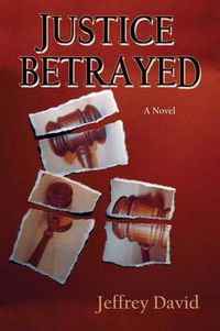 Cover image for Justice Betrayed