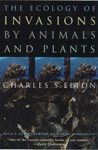 Cover image for The Ecology of Invasions by Animals and Plants