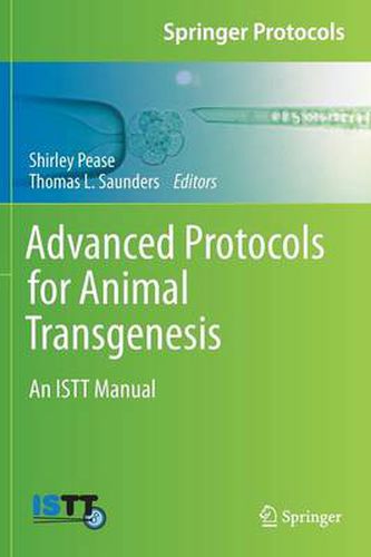 Cover image for Advanced Protocols for Animal Transgenesis: An ISTT Manual