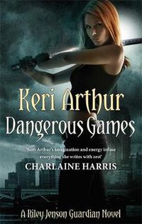 Cover image for Dangerous Games: Number 4 in series
