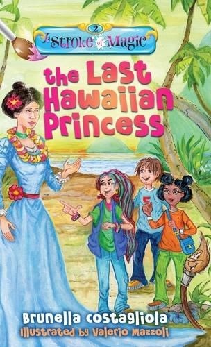 Cover image for A Stroke of Magic - The Last Hawaiian Princess