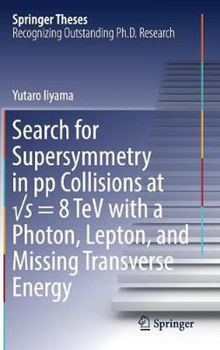 Cover image for Search for Supersymmetry in pp Collisions at  s = 8 TeV with a Photon, Lepton, and Missing Transverse Energy