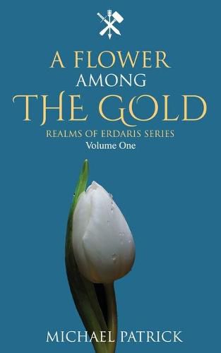 Cover image for A Flower Among The Gold