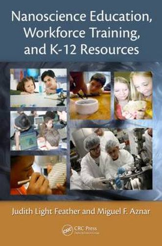 Cover image for Nanoscience Education, Workforce Training, and K-12 Resources