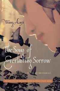 Cover image for The Song of Everlasting Sorrow: A Novel of Shanghai