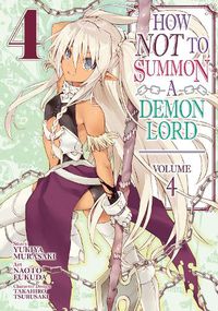 Cover image for How NOT to Summon a Demon Lord (Manga) Vol. 4